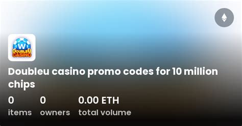 doubleu casino promo codes for 10 million chips .